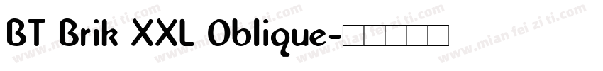 BT Brik XXL Oblique字体转换